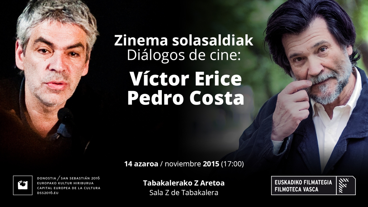 Diálogos de cine: Víctor Erice-Pedro Costa