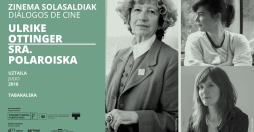 Diálogos de cine: Ulrike Ottinger- Sra. Polaroiska